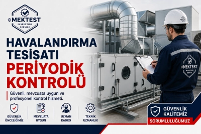 Havalandırma Tesisatı Periyodik Kontrolü