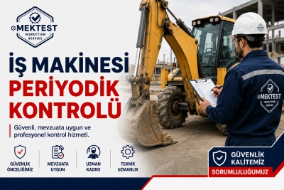 İş Makinesi Periyodik Kontrolü