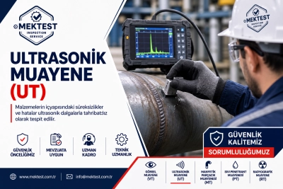 Ultrasonik Muayene (UT) Periyodik Kontrolü