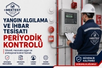 Yangın Algılama ve İhbar Tesisatı Periyodik Kontrolü