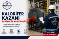 Kalorifer Kazanı Periyodik Kontrolü